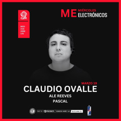 Claudio Ovalle Dj Set - Miercoles Electronico