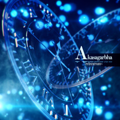 wa. & ETIA. (3T1A.) - Akasagarbha -reincarnate-