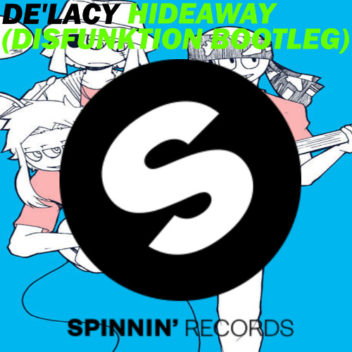 De'lacy - Hideaway (Disfunktion Bootleg)