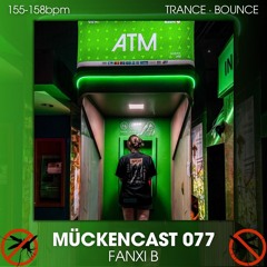 MÜCKENCAST 077 - FANXI B