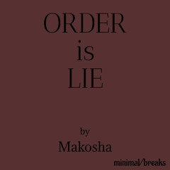 Order Is Lie