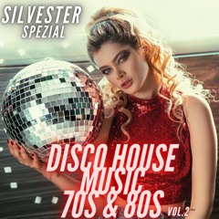 Silvester Disco House Mix 70er - 80er