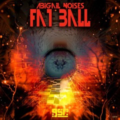 Abigail Noises - Fat Ball (SNIPPET)