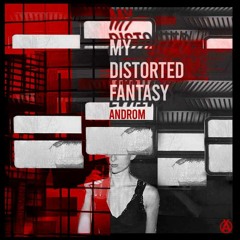 Androm - My Distorted Fantasy EP [MRKD030 | Full Tracks]