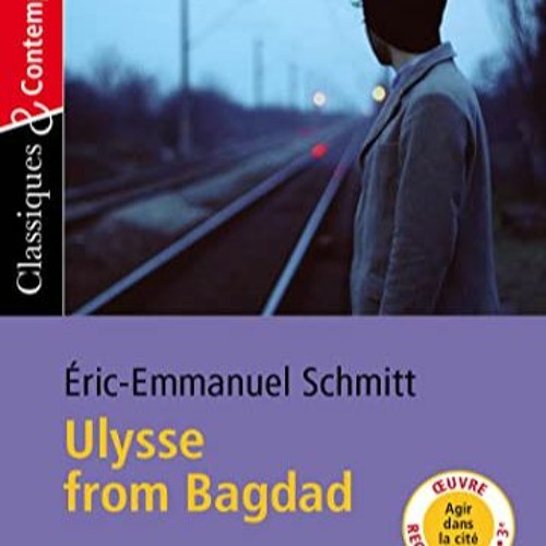 PDF Télécharger Ulysse from Bagdad Gratuit ~ Eric-Emmanuel Schmitt