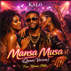 MANSA MUSA (Queens Take Over)