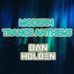 Modern Trance Anthems - Episode 1