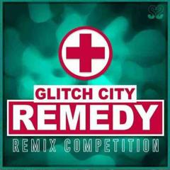 GLITCH CITY- REMEDY(MERIDIAN REMIX) - HOSTED BY UHA
