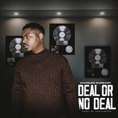 Deal Or No Deal (Prod. TrizzyBeat$)