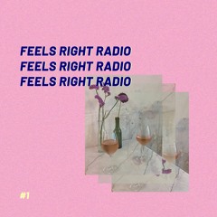 FEELS RIGHT RADIO #1 | December 27, 2021 | Live at Studio Pandora, Utrecht