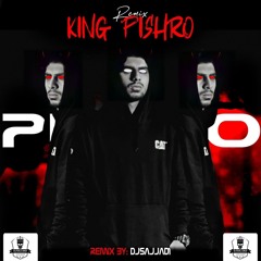 KING PISHRO(REMIX BY DSAJJAD).mp3
