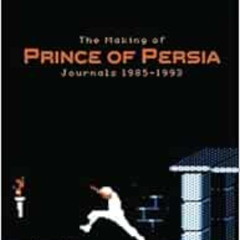 download KINDLE 📭 The Making of Prince of Persia: Journals 1985 - 1993 by Jordan Mec