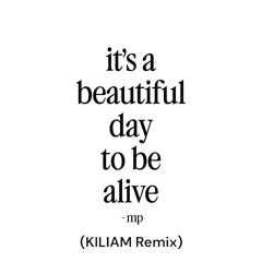 Mike Posner - Beautiful Day (KILIAM Remix)