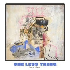 One Less Thing