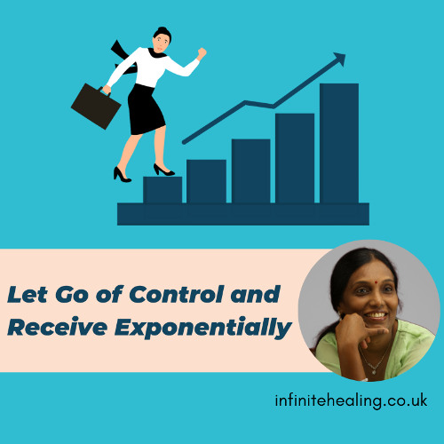 Let Go of Control and Receive Exponentially