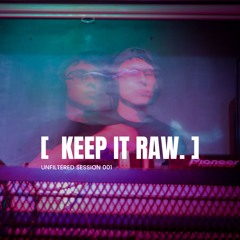 [ UNFILTERED SESSIONS: 001 - RTSN ]