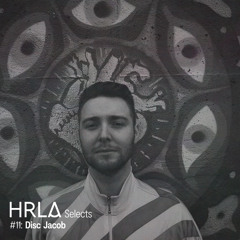 HRLA Selects #11 - Disc Jacob