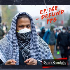Ep. 168 - Defund PPB | Mac Smiff