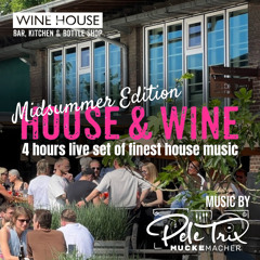 House & Wine - Midsummer Edition 2023