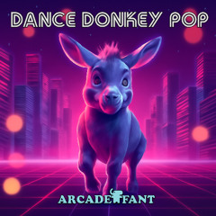 Dance Donkey Pop - Arcade Girl