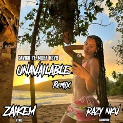 Davido - Unavailable Zaikem X Razy NKV Remix