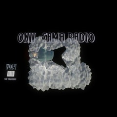 ONII-SAMA RADIO VOLUME IV
