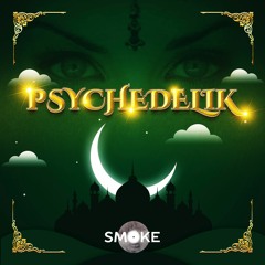 Smoke - Psychedelik (Original Mix)