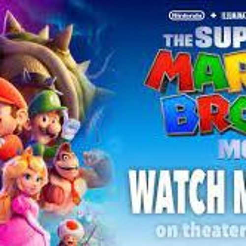 Stream Here's How To [!DOWNLOAD!] The super Mario bros. movie Free
