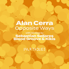Alan Cerra - Orbital (Sebastian Sellares Remix)