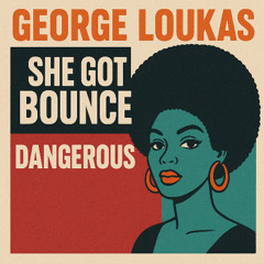 George Loukas - Dangerous