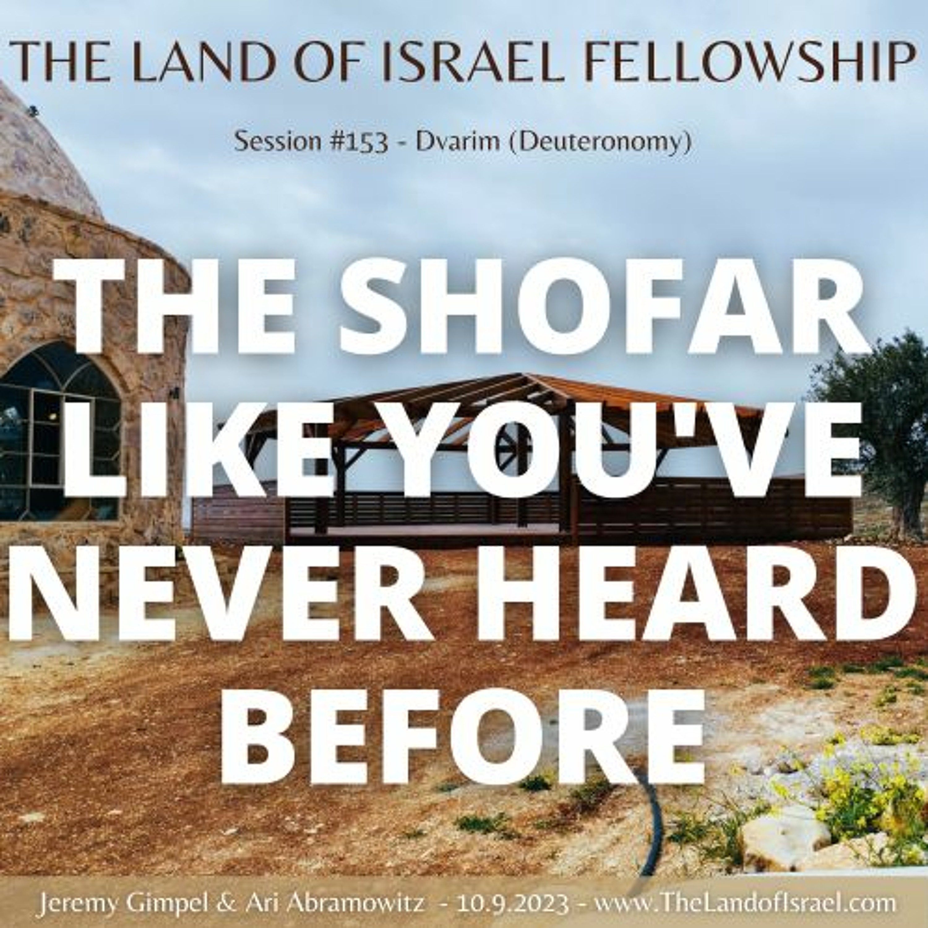 The Shofar Like You've Never Heard Before: The Land of Isreal Fellowship