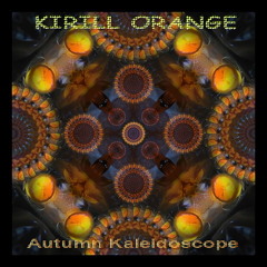 DJ KIRILL ORANGE - Autumn Kaleidoscope