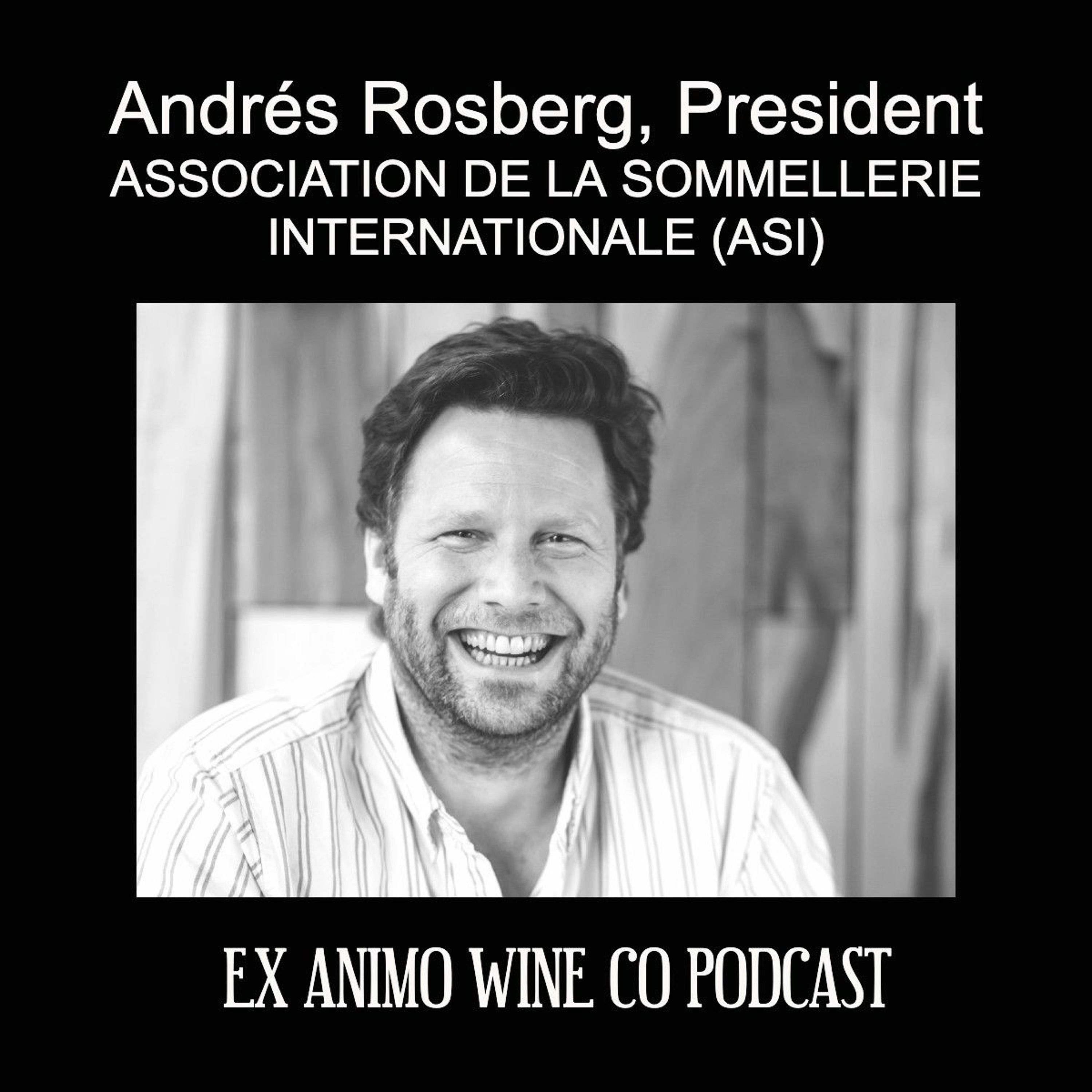 Andrés Rosberg, President Association de la Sommelliere Internationale