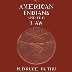 PDF American Indians and the Law (The Penguin Library of American Indian History