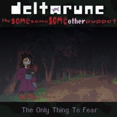 The Only Thing To Fear