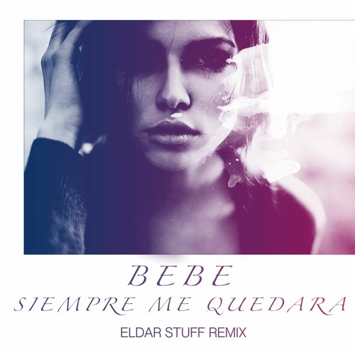 Stream Bebe - Cocaina(Eldar Stuff Remix) by Eldar Stuff | Listen online for  free on SoundCloud