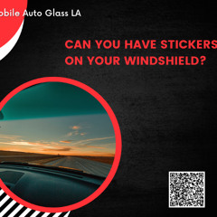 Can You Have Stickers on Your Windshield?