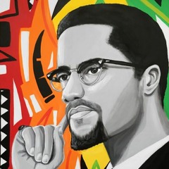 Legacies Ep 8: Malcolm X