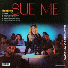 Sabrina Carpenter - Sue Me (KC Lights Remix)