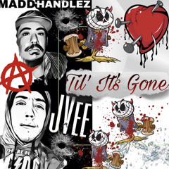 Til’ It’s Gone