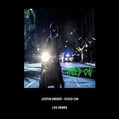 Justin Bieber - Hold On (L2K Remix)