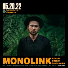 SANTAMARIA: Monolink (Q Nightclub Seattle)