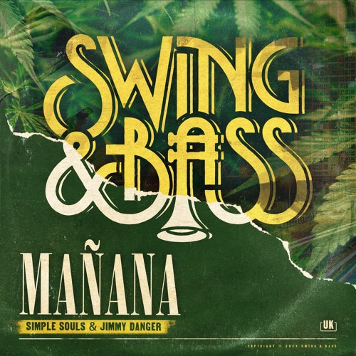 Simple Souls & Jimmy Danger - Mañana (SWING & BASS)