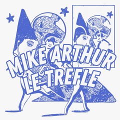 220624 Mike Arthur Le Trèfle