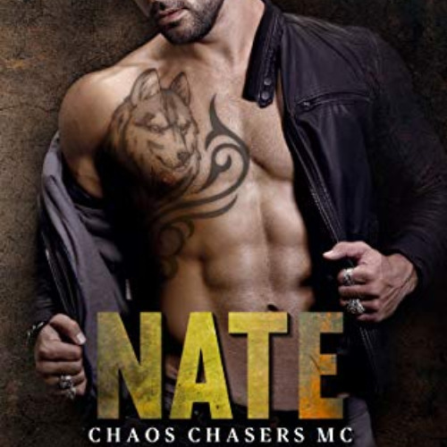 [ACCESS] KINDLE 🗂️ Nate (The Chaos Chasers MC Book 1) by  C.M. Marin,Whitney Gooch,W