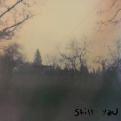 Still You