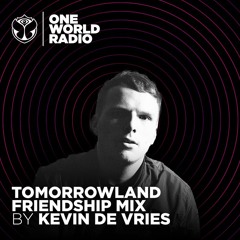 Tomorrowland Friendship Mix - Kevin de Vries