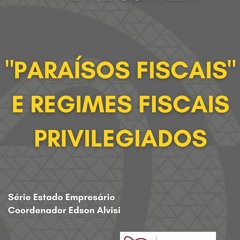 Read Book ?PARA?SOS FISCAIS? E REGIMES FISCAIS PRIVILEGIADOS ? LUZ DA LEGISLA??O BRASILEIRA: :