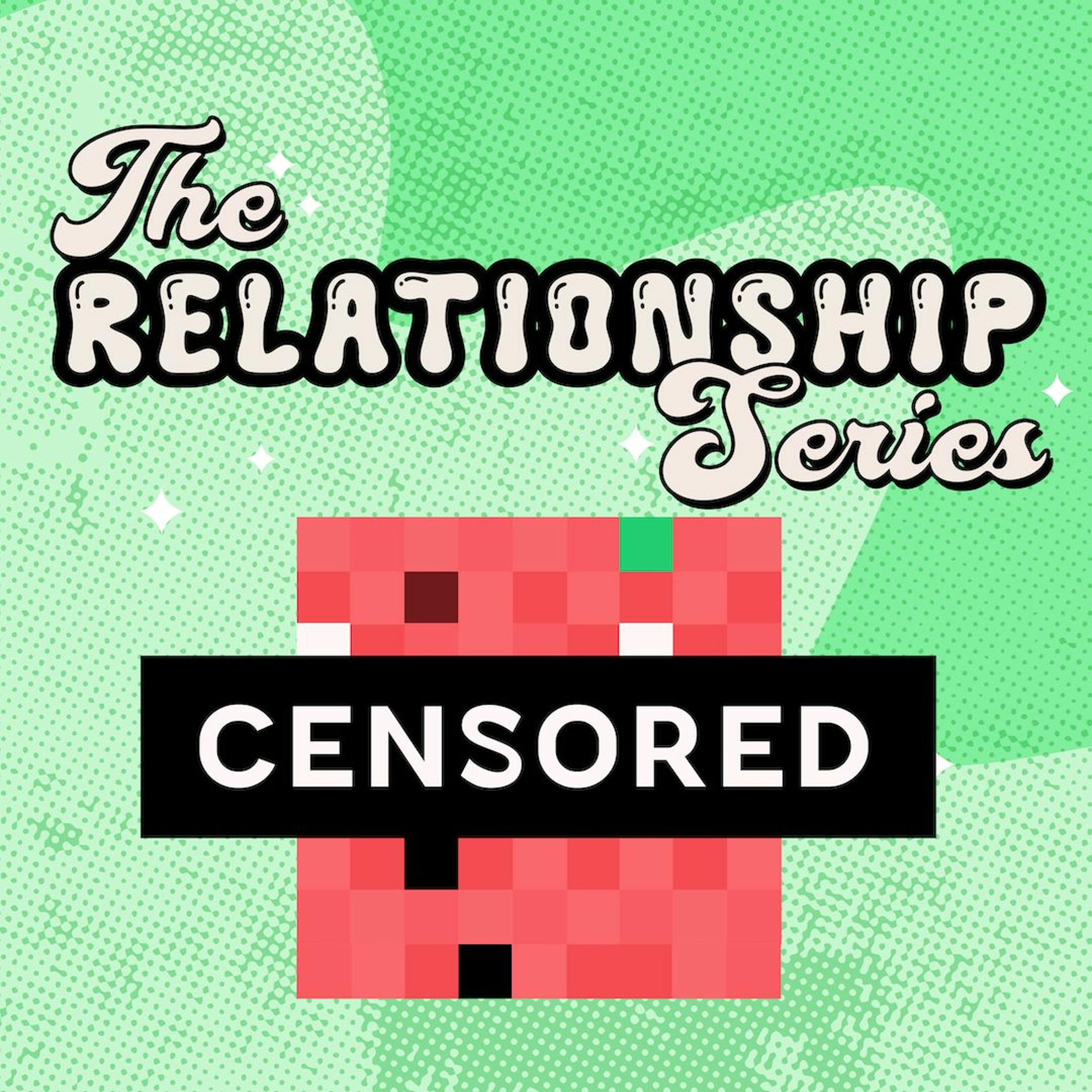 The Relationship Series | Sex episode artwork