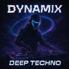 Dynamix Deep Techno 17.07.2025